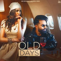 Old Days by Davinder Gill, Ashu Twinkle