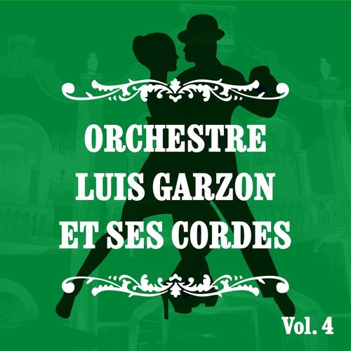 Orchestre Luis Garzon et ses cordes, Vol. 4