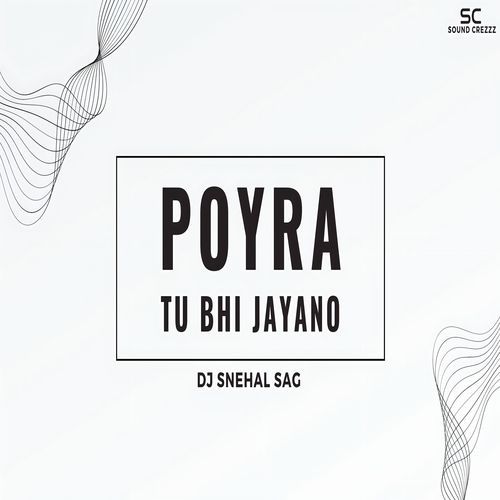 POYRA TU BHI AJAYANO