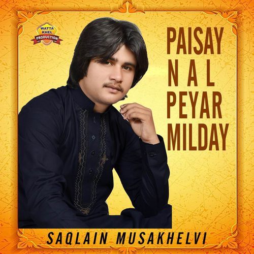 Paisay Nal Peyar Milday