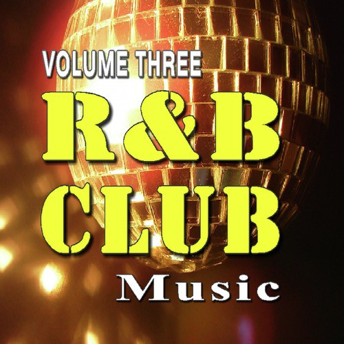 R&B Club Music Vol. Three