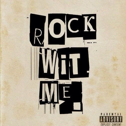 Rock Wit Me