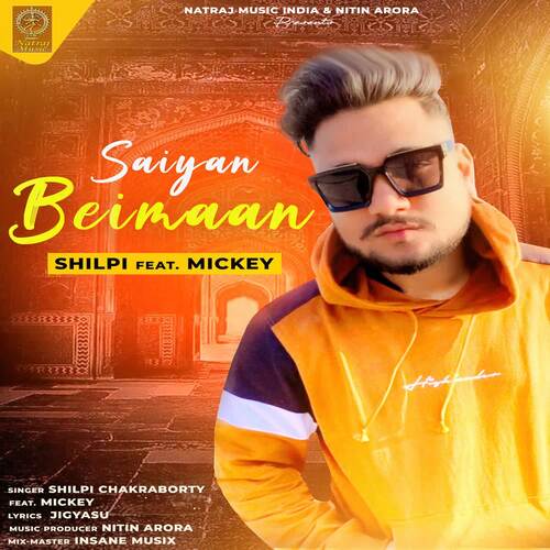 Saiyan Beimaan (feat. Mickey)