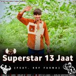 Superstar 13 Jaat