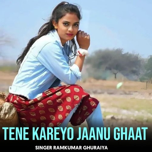 Tene Kareyo Jaanu Ghaat