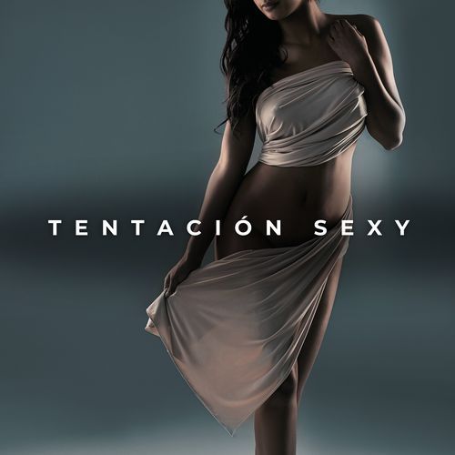 Tentación Sexy: Romantic Latin Vibes