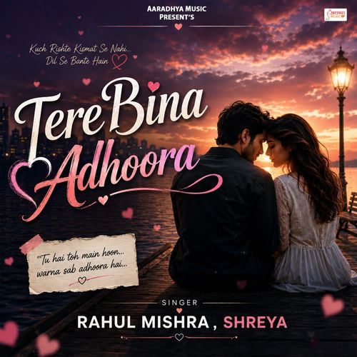 Tere Bina Adhoora