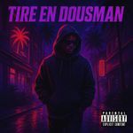 Tire en dousman
