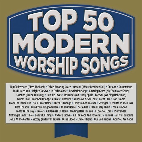 Top 50 Modern Worship Songs