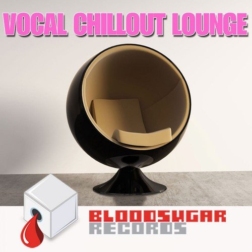 Vocal Chillout Lounge