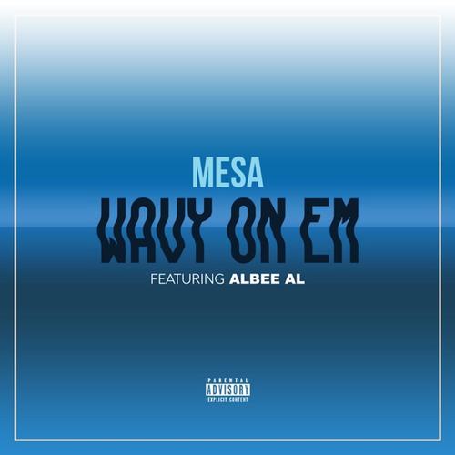 Wavy on 'em (feat. Albee Al)