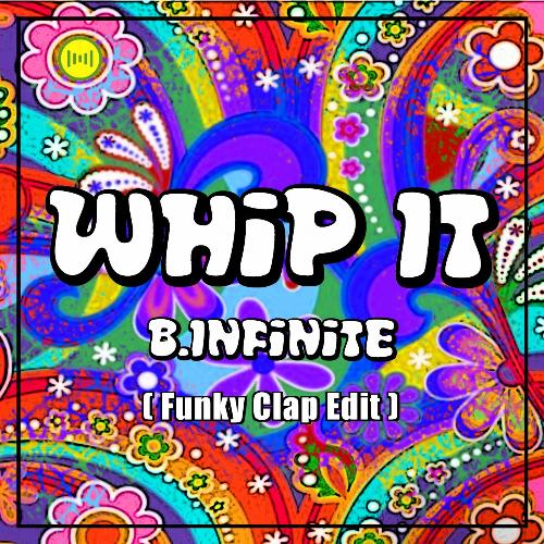 Whip It (Funky Clap Edit)