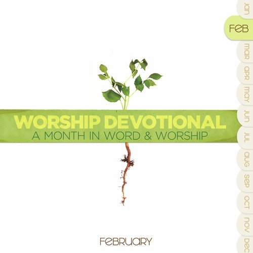 Worship Devotional - February
