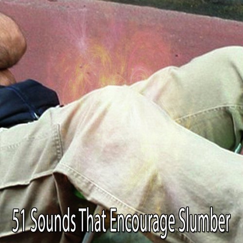 51 Sounds That Encourage Slumber
