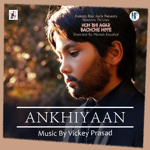 Ankhiyaan (From "Hum Bhi Agar Bachche Hote") (Male Version)