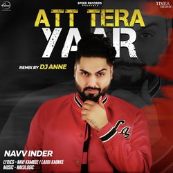 Att Tera Yaar - Remix-GQ4PdgFHZkM