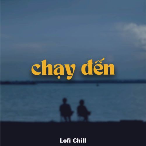 BEAT Chạy Đến (Lofi)_poster_image