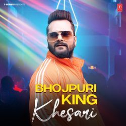 Bhojpuri King Khesari