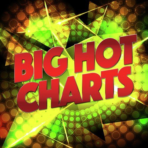 Big Hot Charts