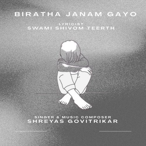 Biratha Janam Gayo