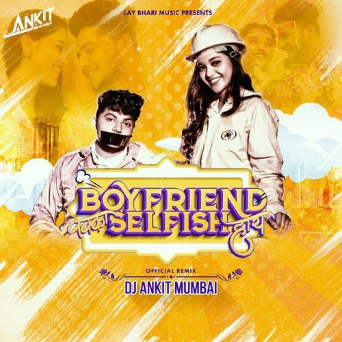 Boyfriend Pakka Selfish Hay Official Remix (Studio)