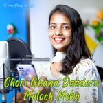 Chori Ghana Daadero Maloch Moka