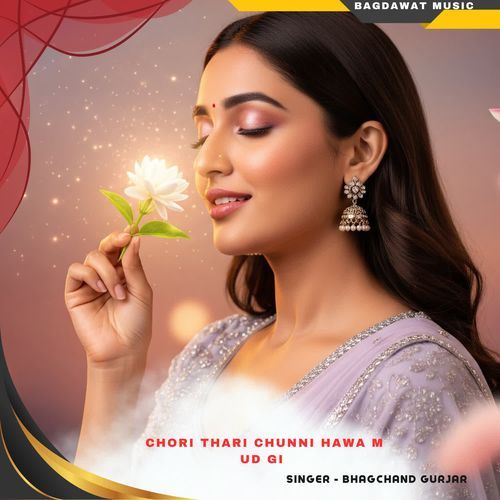 Chori Thari Chunni Hawa M Ud Gi