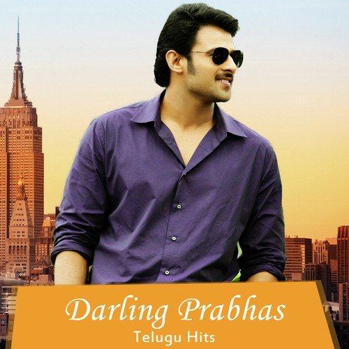Darling Prabhas Telugu Hits