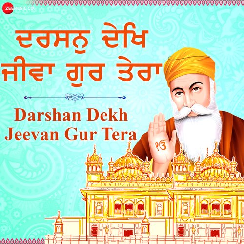 Darshan Dekh Jeevan Gur Tera - Zee Music Devotional