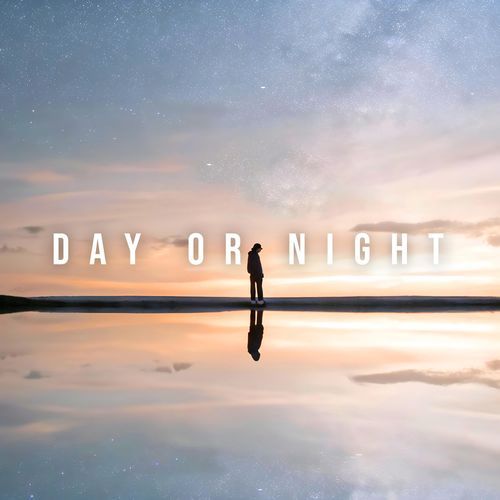 Day Or Night