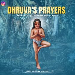 Dhruva's Prayers - Authentic Recitation with Lyrics (ध्रुव महाराज की प्राथना)