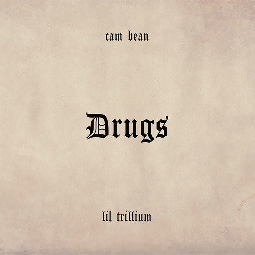 Drugs (feat. Lil Trillium)