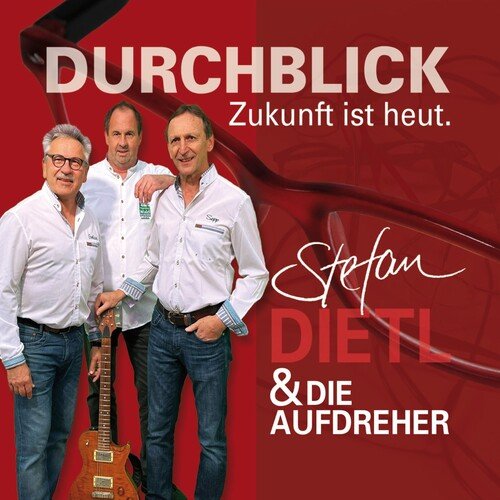Durchblick - Zukunft ist heut