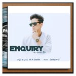 Enquiry (feat. Estaque G)