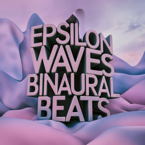 Epsilon Waves Binaural Beats