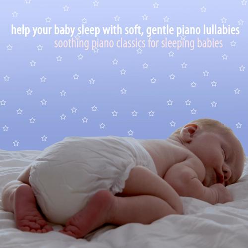 Help Your Baby Sleep With Soft, Gentle Piano Lullabies_poster_image