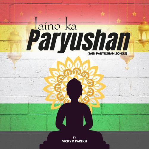 Jaino Ka Paryushan (Jain Paryushan Song)