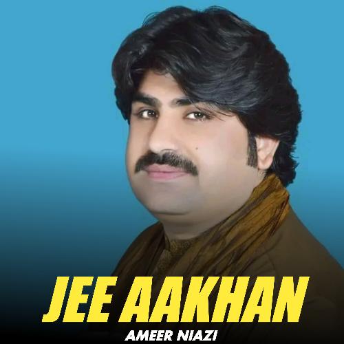 Jee Aakhan