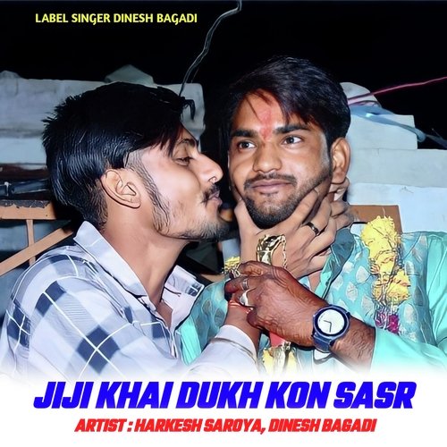 JIJI KHAI DUKH KON SASR