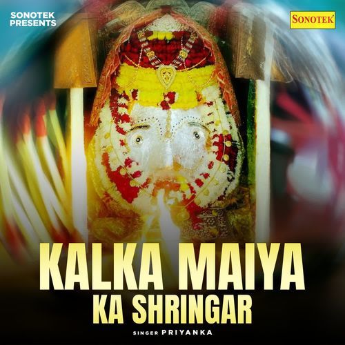 Kalka Maiya Ka Shringar