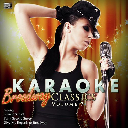 Give My Regards to Broadway (In the Style of George M. Cohan [Karaoke Version]