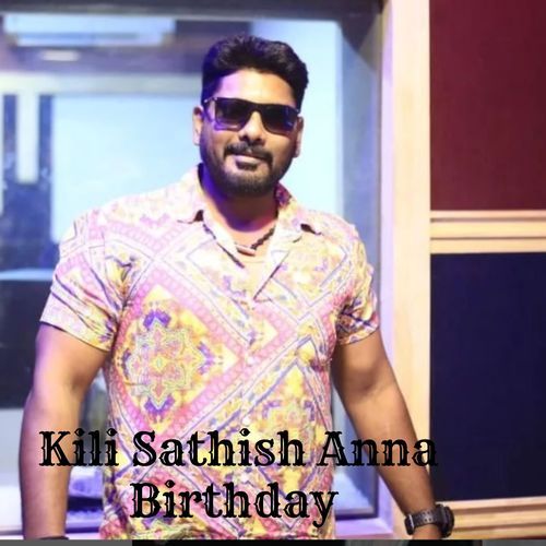 Kili Sathish Anna Birthday