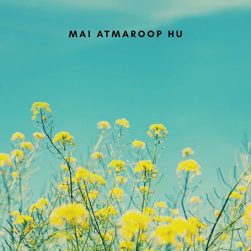 MAI ATMAROOP HU