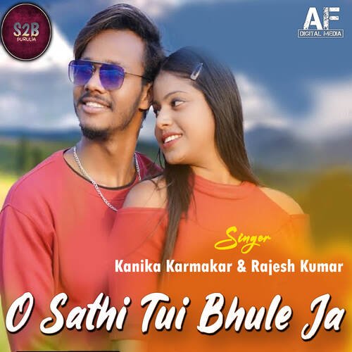 O Sathi Tui Bhule Ja
