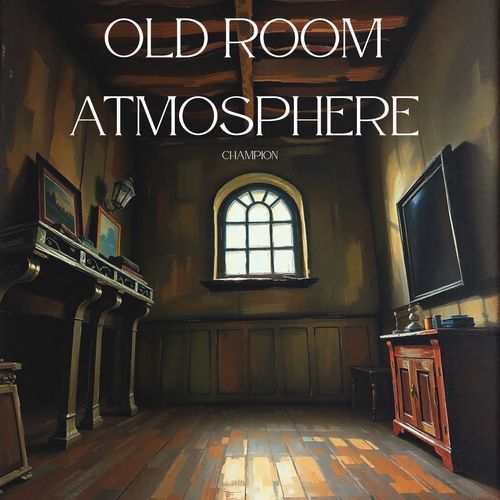 Old Room Atmosphere