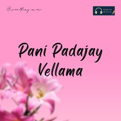 Pani Padajay Vellama-Ih0xdwYDD1Y