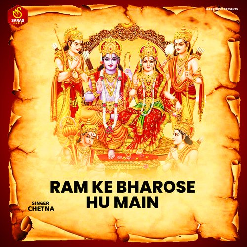 Ram Ke Bharose Hu Main