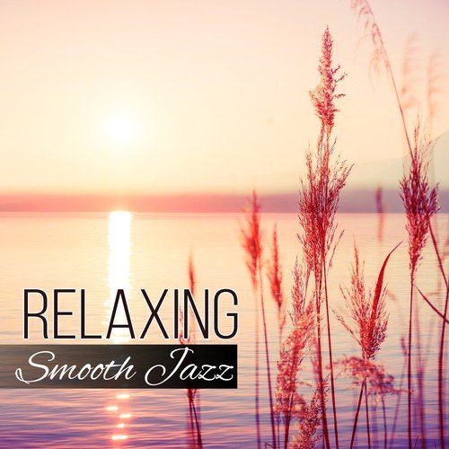 Relaxing Smooth Jazz - Piano Bar Music, Sleep Music to Help Relax, Relaxing Night Music, Bedtime Music, Background Music for Beautiful Moments, Calm Interior