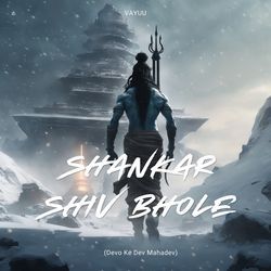 Shankar Shiv Bhole (Devo Ke Dev Mahadev)-CVoMAQVKYHw