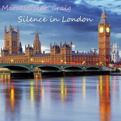 Silence in London (feat. Craig)